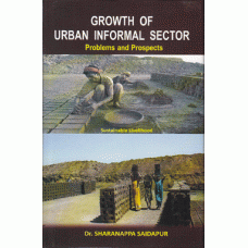 Growth of Urban Informal Sector : Problems & Prospects